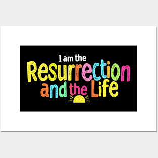 I am the Resurrection and the Life Posters and Art